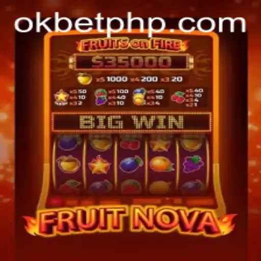 Exploring the Exciting World of FruitNova in the OKBET Gaming Arena