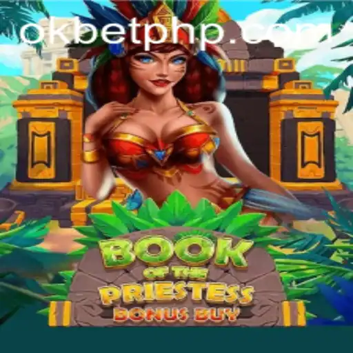 Unveiling the Mysteries of 'BookOfThePriestess' and the Role of OKBET in the Gaming World