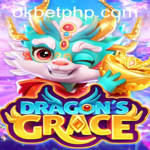 Exploring DragonsGrace: A Dynamic Gaming Experience with OKBET
